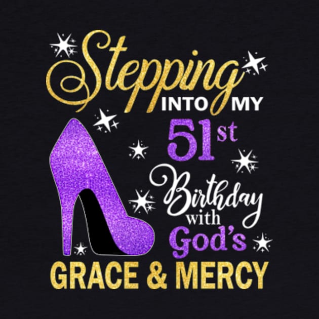 Stepping Into My 51st Birthday With God's Grace & Mercy Bday by MaxACarter